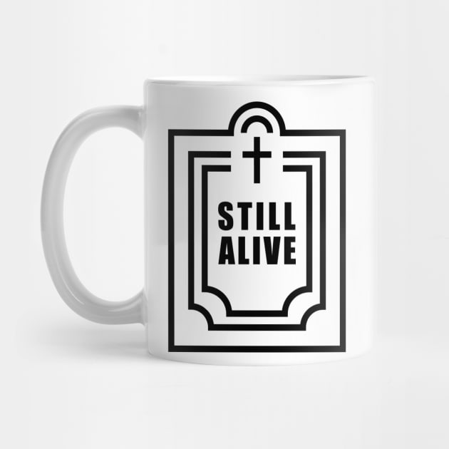 Still Alive by ezral